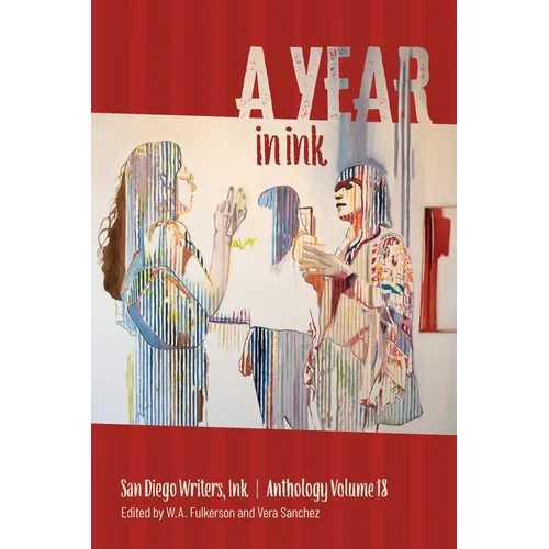 A Year In Ink, Volume 18 - Paperback