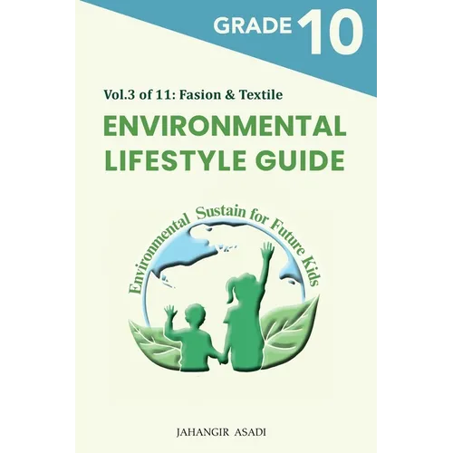Environmental Lifestyle Guide Vol.3 of 11: For Grade 10 Students - Paperback