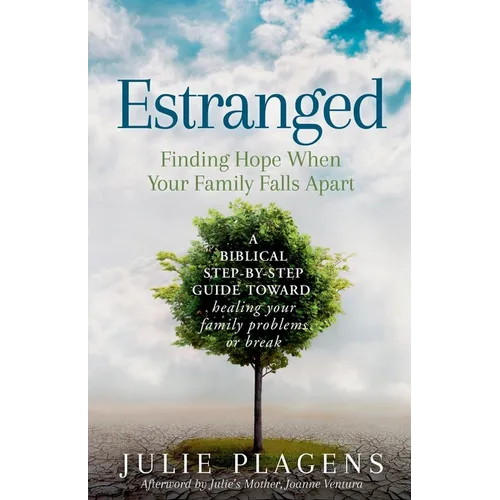 Estranged: Finding Hope When Your Family Falls Apart - Paperback