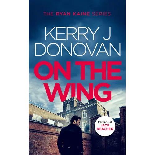 On the Wing: Book 7 in the Ryan Kaine Series - Paperback