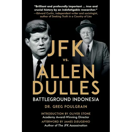 JFK vs. Allen Dulles: Battleground Indonesia - Paperback