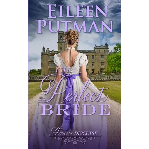 The Perfect Bride: Love in Disguise Regency Romance - Paperback
