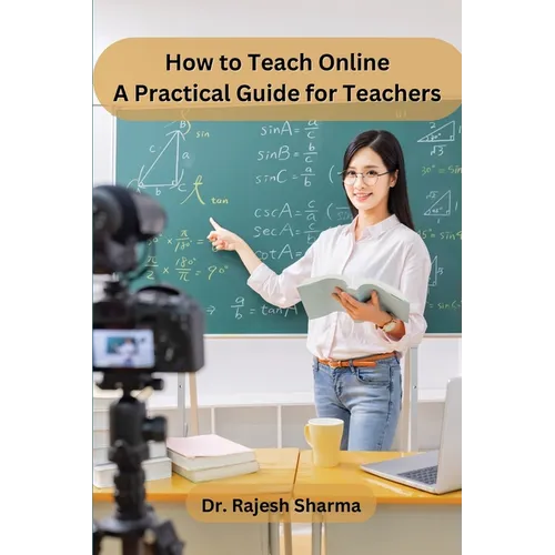 How to Teach Online: A Practical Guide for Teachers - Paperback