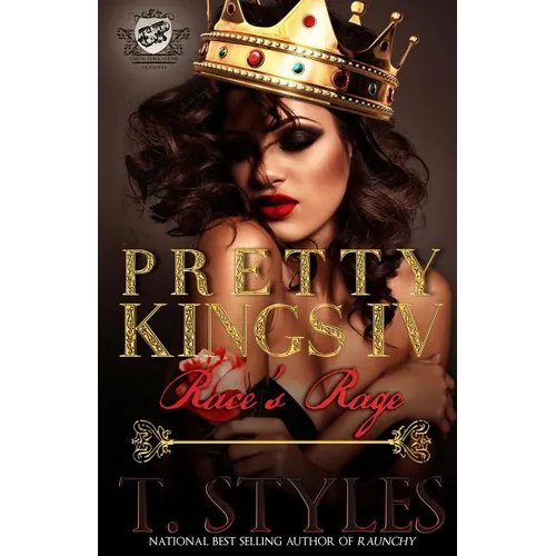 Pretty Kings 4: Race's Rage (The Cartel Publications Presents) - Paperback