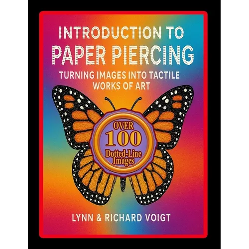 Introduction to Paper Piercing: Turning Images Into Tactile Works Of Art
