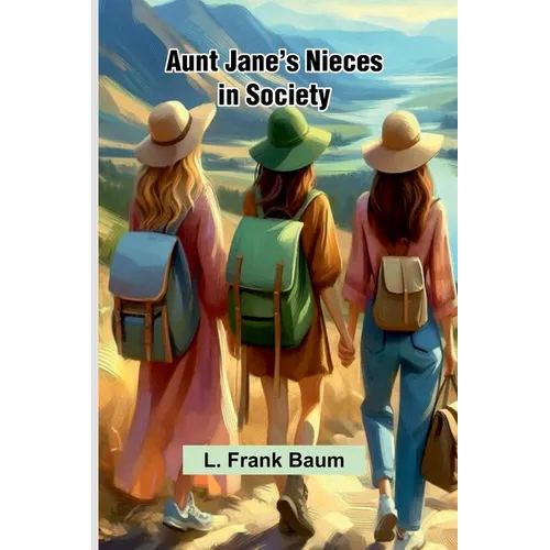 Aunt Jane'S Nieces In Society - Paperback