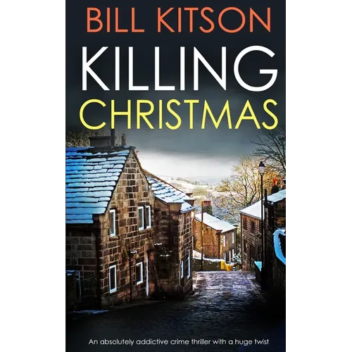 KILLING CHRISTMAS an absolutely addictive crime thriller with a huge twist - Paperback