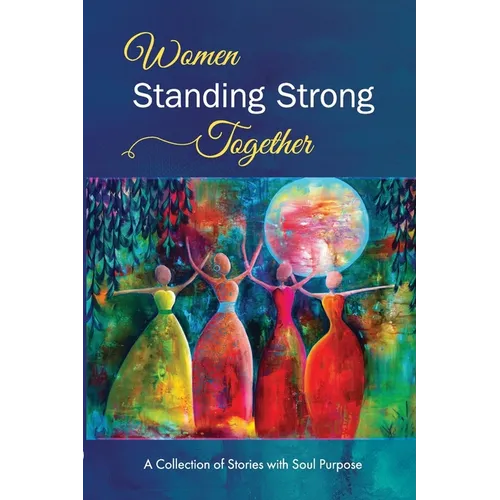 Women Standing Strong Together Vol II - Paperback