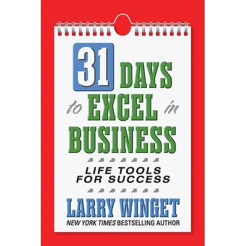 31 Days to Excel in Business: Life Tools for Success - Paperback