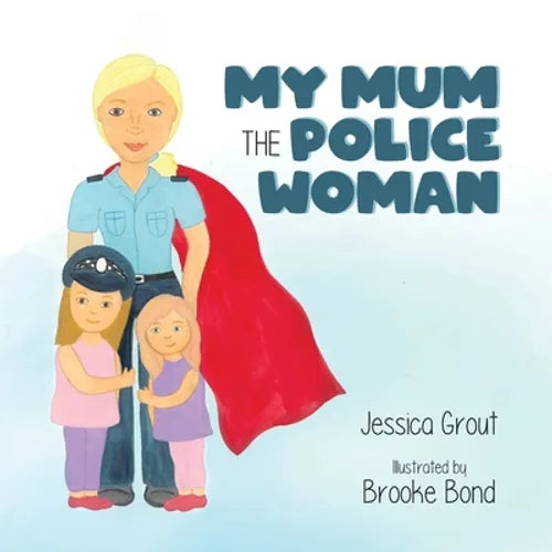 My Mum the Police Woman - Paperback