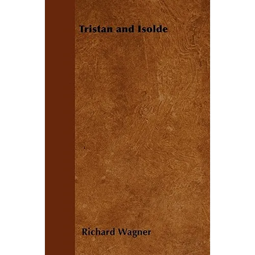 Tristan and Isolde - Paperback