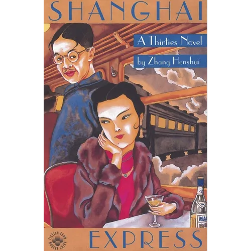 Shanghai Express: A Thirties Novel - Paperback