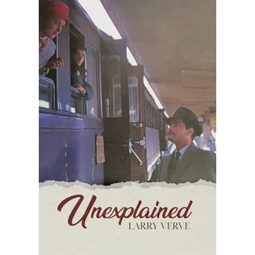 Unexplained - Hardcover