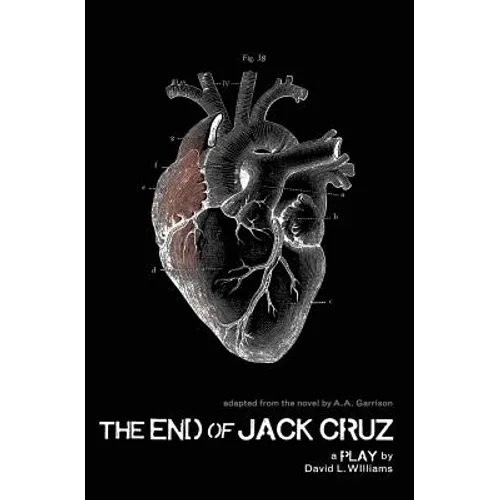 The End of Jack Cruz: A Play - Paperback