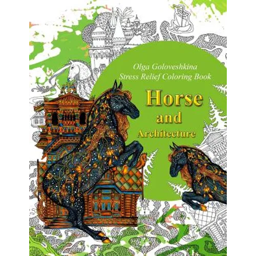 Horse and Architecture. Stress Relief Coloring Book: Adult Coloring - Paperback