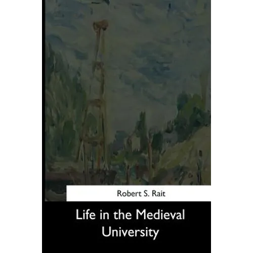 Life in the Medieval University - Paperback