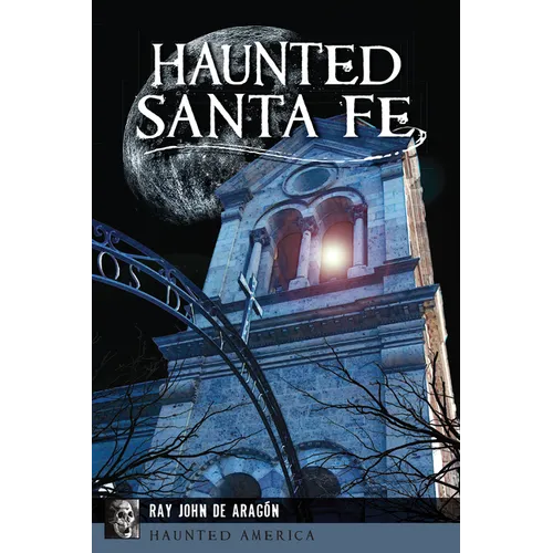 Haunted Santa Fe - Paperback