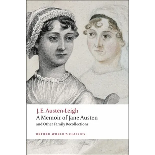 A Memoir of Jane Austen: And Other Family Recollections - Paperback