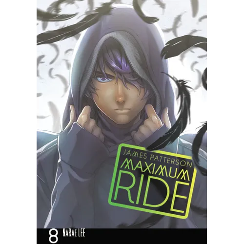 Maximum Ride: The Manga, Vol. 8 - Paperback