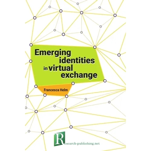Emerging identities in virtual exchange - Paperback