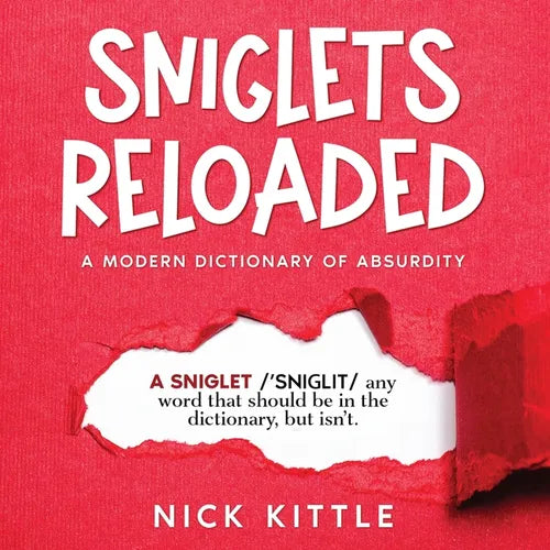 Sniglets Reloaded: A Modern Dictionary of Absurdity - Paperback