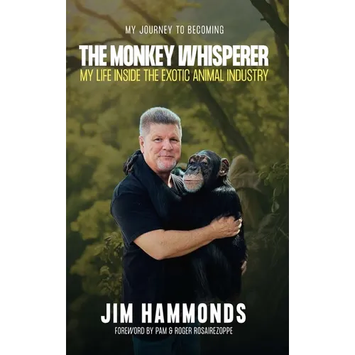 The Monkey Whisperer - Hardcover