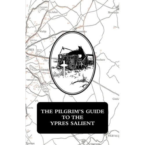 The Pilgrim's Guide to the Ypres Salient - Paperback