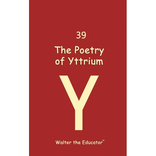 The Poetry of Yttrium - Paperback