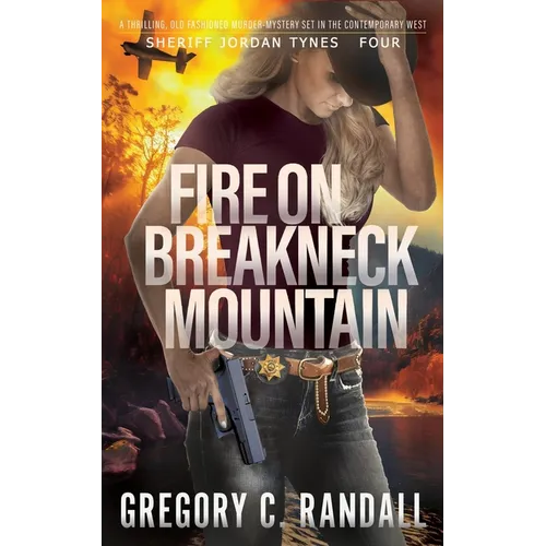 Fire on Breakneck Mountain: Deputy Jordan Tynes Four - Paperback