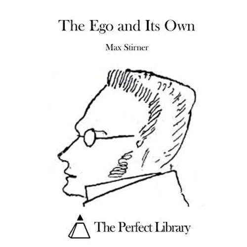 The Ego and Its Own - Paperback
