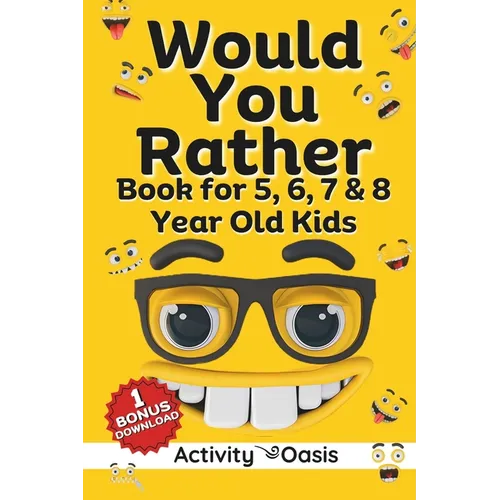 Would You Rather book for 5, 6, 7 & 8 year old kids: A gift to enjoy Screen-free quality time with interactive games, challenging questions silly scen - Paperback