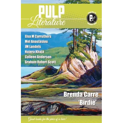 Pulp Literature Summer 2021: Issue 31 - Paperback