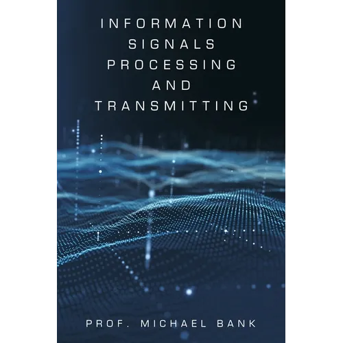 Information Signals Processing and Transmitting - Paperback