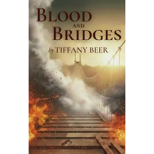 Blood and Bridges - Hardcover