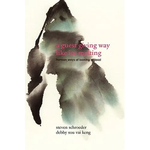 A Guest Giving Way Like Ice Melting - Paperback