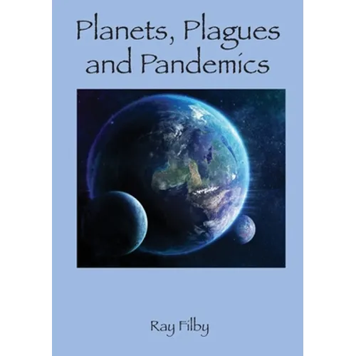 Planets, Plagues and Pandemics - Paperback