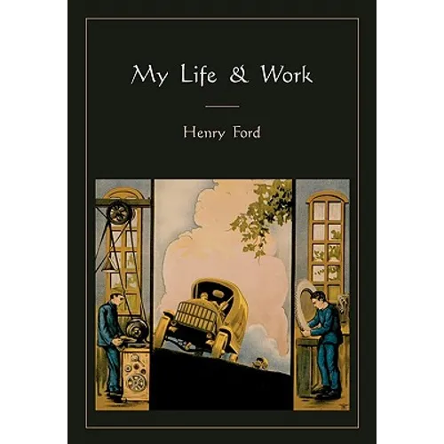 My Life and Work - Paperback
