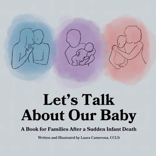 Let's Talk About Our Baby: A Book for Families After a Sudden Infant Death - Paperback