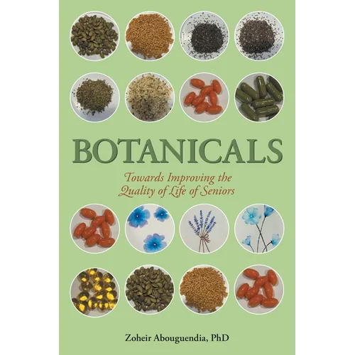 Botanicals: Towards Improving the Quality of Life of Seniors - Paperback