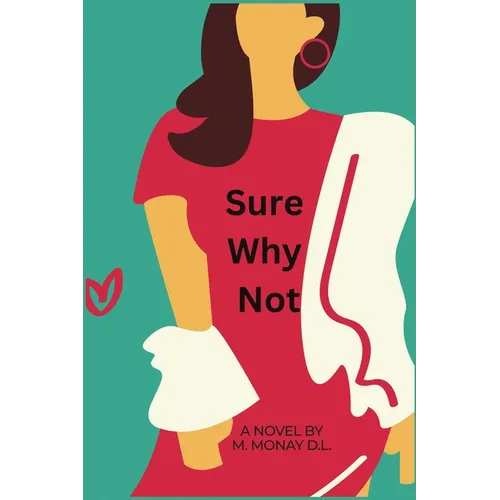 Sure Why Not - Paperback