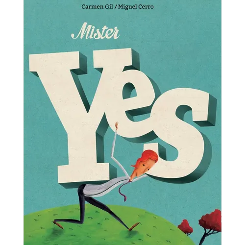Mister Yes - Hardcover