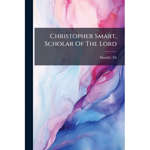 Christopher Smart, Scholar Of The Lord