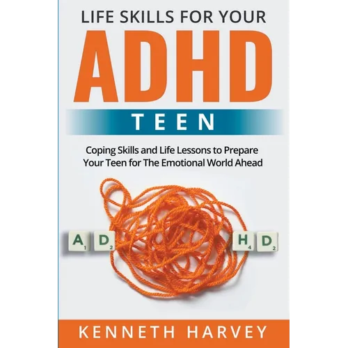 Life Skills For Your ADHD Teen - Paperback