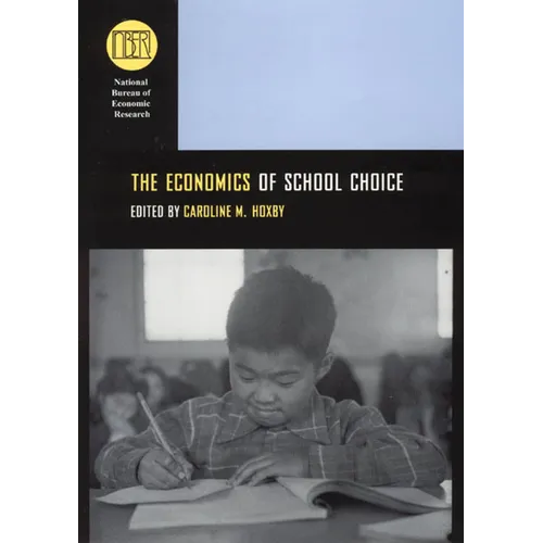 The Economics of School Choice - Hardcover