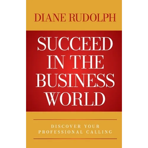 Succeed in the Business World - Paperback