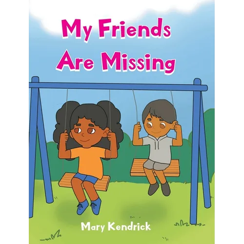 My Friends Are Missing - Hardcover