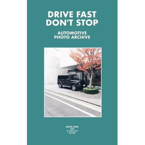 Drive Fast Don't Stop - Book 1: Jeep, G-Wagon and Rover - Paperback