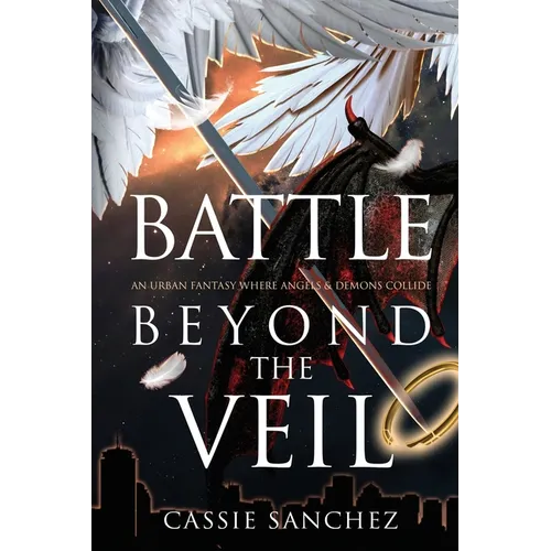 Battle Beyond the Veil: An Urban Fantasy Where Angels and Demons Collide - Paperback