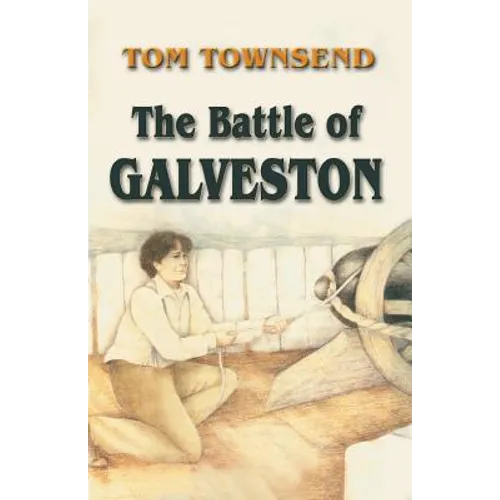 The Battle of Galveston - Paperback