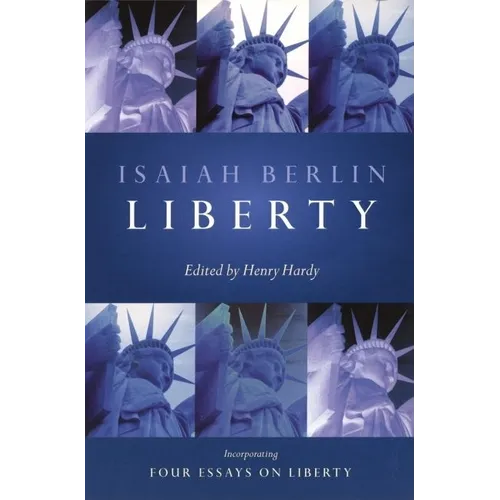 Liberty: Incorporating Four Essays on Liberty - Paperback